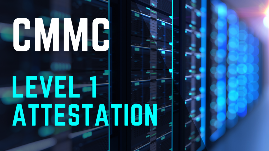 Text reads, "CMMC Level 1 Attestation" in front of a bank of servers.